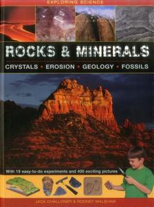 Exploring Science: Rocks & Minerals di Jack Challoner, Rodney Walshaw edito da Anness Publishing