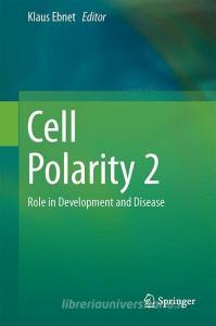Cell Polarity 2 edito da Springer-Verlag GmbH