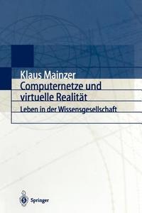 Computernetze und virtuelle Realität di Klaus Mainzer edito da Springer Berlin Heidelberg