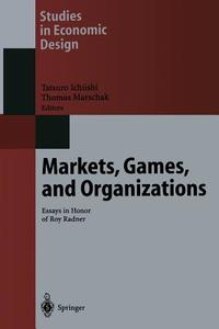 Markets, Games, and Organizations edito da Springer Berlin Heidelberg