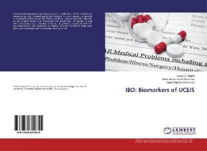 IBD: Biomarkers of UCEIS di Romany Thabet, Abdullah Zidane Alshammari, Yousef Nasif Alshammari edito da LAP Lambert Academic Publishing