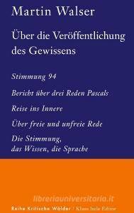 Über die Veröffentlichung des Gewissens di Martin Walser edito da Books on Demand