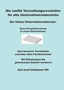 Die Sanfte Verwaltungsrevolution di Karl-Josef Schuhmann edito da Books on Demand