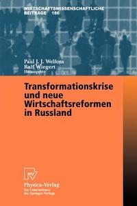 Transformationskrise und neue Wirtschaftsreformen in Russland edito da Physica-Verlag HD