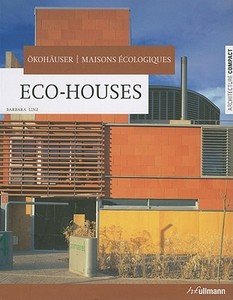 Eco-houses di Barbara Linz edito da Ullmann Publishing