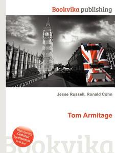 Tom Armitage edito da Book On Demand Ltd.