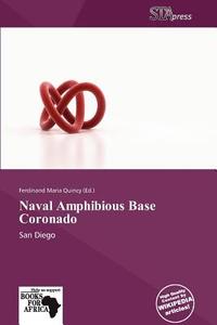 Naval Amphibious Base Coronado edito da Crypt Publishing