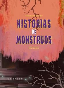 Historias de Monstruos di Valentina Camerini edito da Anagrama