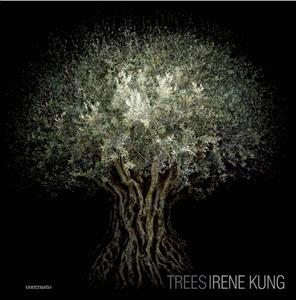 Irene Kung:Trees di Irene Kung edito da Contrasto