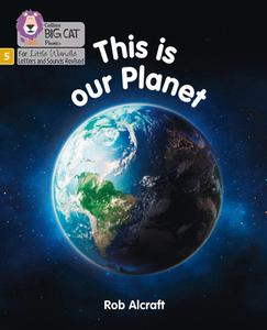 This Is Our Planet di Rob Alcraft edito da HarperCollins Publishers