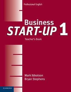 Business Start-Up 1 Teacher's Book di Mark Ibbotson edito da Cambridge University Press