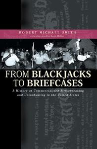 From Blackjacks To Briefcases di Robert Michael Smith edito da Ohio University Press