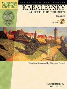 Kabalevsky: 24 Pieces for Children, Opus 39 [With CD] edito da HAL LEONARD PUB CO