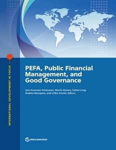 Pefa, Public Financial Management, And Good Governance di World Bank edito da World Bank Publications