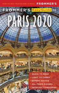 Frommer's Easyguide to Paris 2020 di Anna E. Brooke edito da FROMMERMEDIA