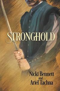 Stronghold di Ariel Tachna, Nicki Bennett edito da Dreamspinner Press LLC