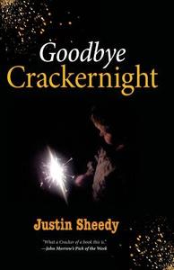 Goodbye Crackernight di Justin Sheedy edito da LIGHTNING SOURCE INC