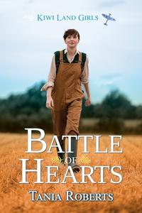 Battle of Hearts di Tania Roberts edito da LIGHTNING SOURCE INC