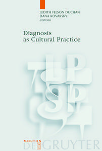 Diagnosis as Cultural Practice edito da De Gruyter Mouton