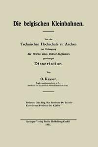 Die belgischen Kleinbahnen di Otto Kayser edito da Springer Berlin Heidelberg