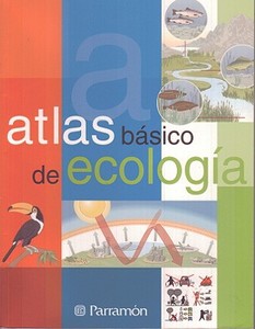 Atlas Basico de Ecologia di Parramon, Jose Tola edito da Parramon