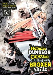 Modern Dungeon Capture Starting with Broken Skills (Manga) Vol. 2 di Yuuki Kimikawa edito da Seven Seas Entertainment