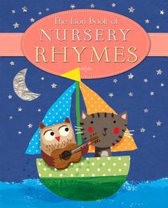 The Lion Book of Nursery Rhymes di Julia Stone edito da Lion Hudson Plc
