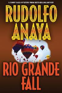 Rio Grande Fall di Rudolfo Anaya edito da UNIV OF NEW MEXICO PR