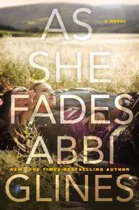 As She Fades di Abbi Glines edito da Palgrave USA