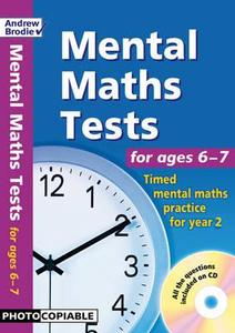 Mental Maths Tests For Ages 6-7 di Andrew Brodie edito da Bloomsbury Publishing Plc