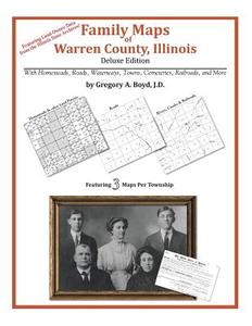 Family Maps of Warren County, Illinois di Gregory a. Boyd J. D. edito da Arphax Publishing Co.