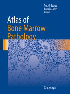 Atlas of Bone Marrow Pathology edito da Springer-Verlag GmbH
