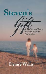 Steven's Gift di Denise Willis edito da Balboa Press