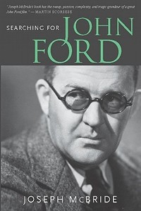 Searching for John Ford di Joseph Mcbride edito da University Press of Mississippi