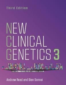 New Clinical Genetics, third edition di Andrew (University of Manchester Read, Dian (University of Manchester Donnai edito da Scion Publishing Ltd