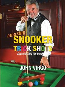 Amazing Snooker Trick Shots di John Virgo edito da Wilkinson Publishing