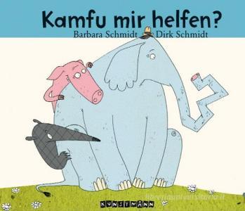 Kamfu mir helfen? di Dirk Schmidt, Barbara Schmidt edito da Kunstmann Antje GmbH