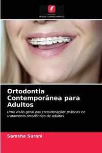 Ortodontia Contemporanea Para Adultos di Surani Samsha Surani edito da KS OmniScriptum Publishing