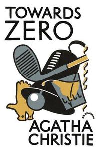 Towards Zero di Agatha Christie edito da HarperCollins Publishers