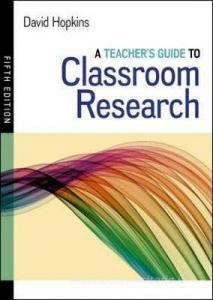 A Teacher's Guide to Classroom Research di David Hopkins edito da Open University Press