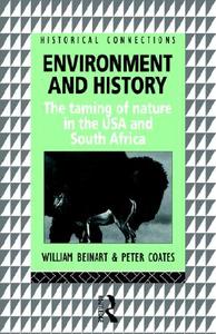 Environment and History di William Beinart edito da Routledge