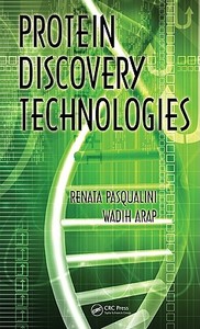 Protein Discovery Technologies edito da Taylor & Francis Inc