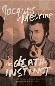 The Death Instinct di Jacques Mesrine edito da TAM TAM PR