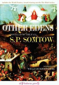 Other Edens di S. P. Somtow edito da Diplodocus Press