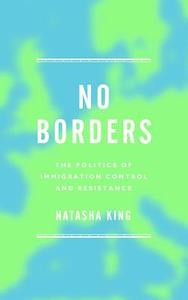 No Borders di Natasha King edito da Zed Books Ltd