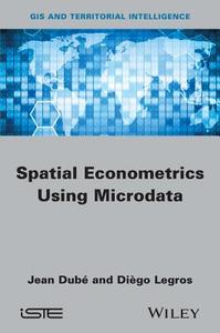 Spatial and Spatio-Temporal Data Analysis di Jean-Claude Dube, Di?go Legros, Jean Dube edito da John Wiley & Sons, Ltd.