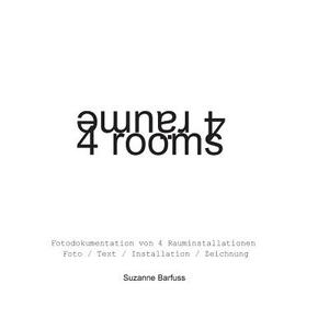 4 Räume 4 rooms di Suzanne Barfuss edito da Books on Demand