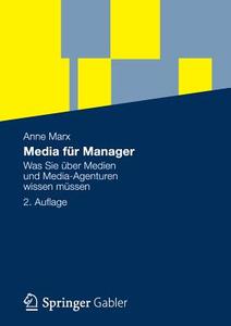 Media für Manager di Anne Marx edito da Gabler, Betriebswirt.-Vlg