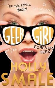Forever Geek di Holly Smale edito da HarperCollins Publishers
