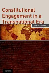 Constitutional Engagement in a Transnational Era di Vicki Jackson edito da OUP USA